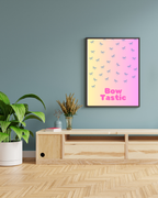 Bowtastic