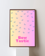 Bowtastic